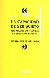 CAPACIDAD DE SER SUJETO, LA, de Pérez de Lara Ferre | portada del libro