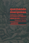 QUEMANDO MARIPOSAS, de GARZA | portada del libro