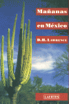 MAﾑANAS EN MEXICO, de Lawrence | portada del libro
