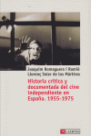 HISTORIA CRITICA Y DOCUMENTADA DEL CINE INDEP, de Romaguera i Ramió | portada del libro
