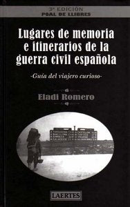 LUGARES DE MEMORIA E ITINERARIOS DE LA GUERRA, de Romero García | portada del libro
