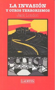 INVASION Y OTROS TERRORISMOS, LA (N. ED.), de London | portada del libro