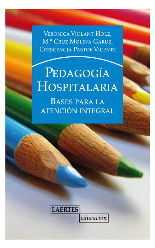 PEDAGOGIA HOSPITALARIA, de Violant Holz | portada del libro