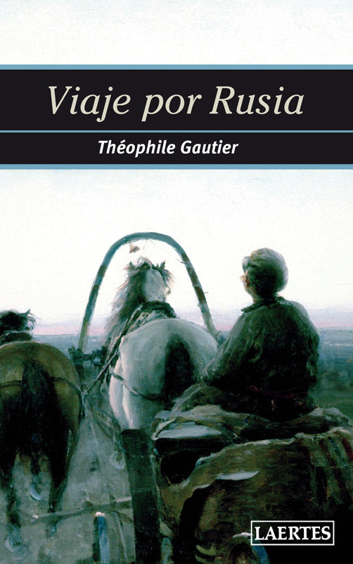 VIAJE POR RUSIA, de Gautier | portada del libro