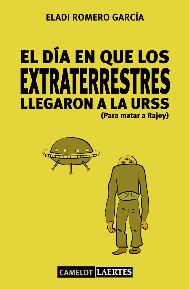 DﾍA EN QUE LOS EXTRATERRESTRES LLEGARON A LA, de Romero García | portada del libro