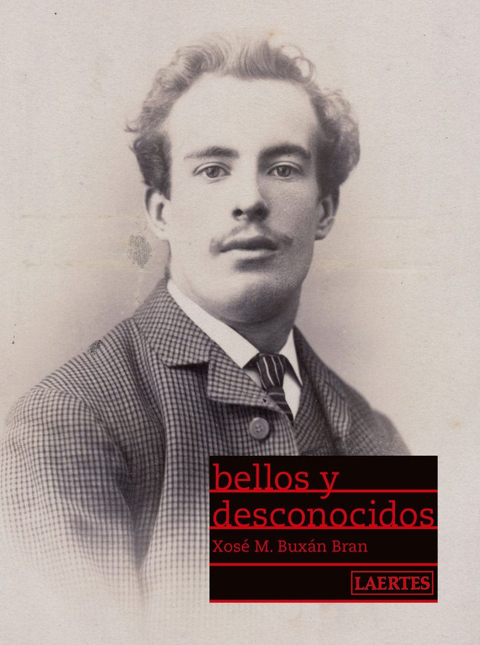 BELLOS Y DESCONOCIDOS, de Buxán Bran | portada del libro