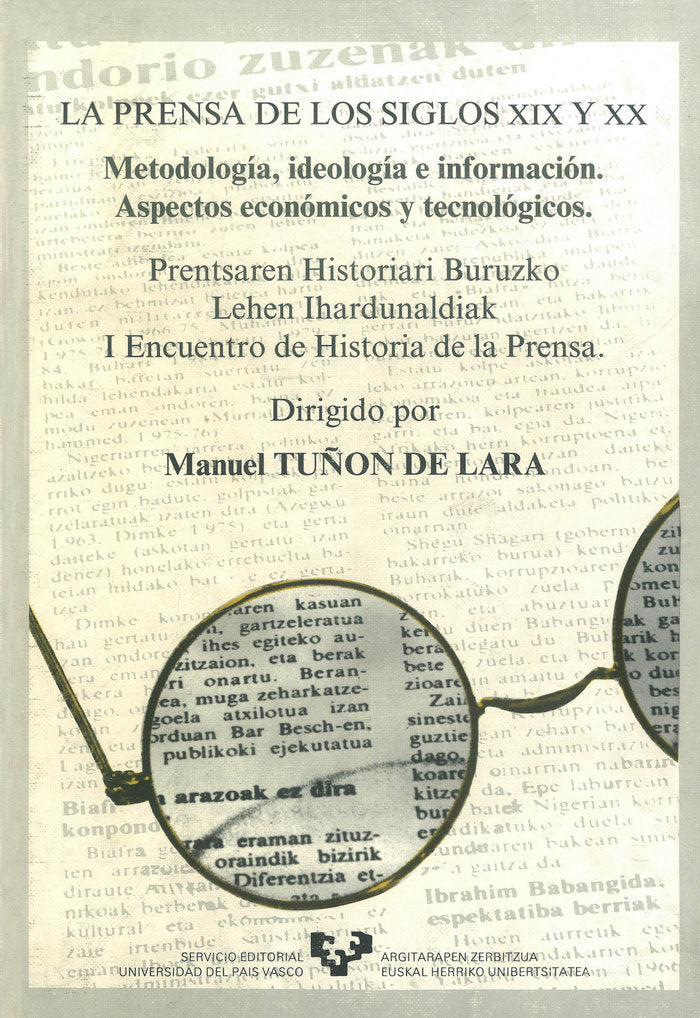 La prensa de los siglos XIX y XX. Metodología, ideología e información. Aspectos económicos y tecnol, de TUÑON DE LARA | port