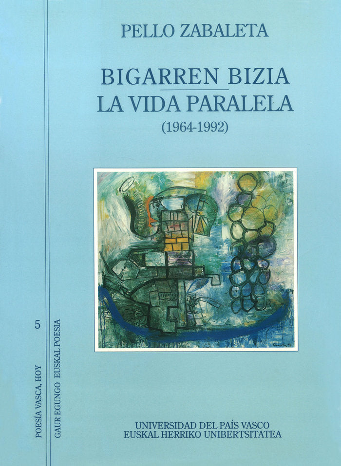 Bigarren bizia - La vida paralela, de Zabaleta, Pello | portada del libro