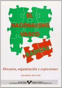 NACIONALISMO VASCO RADICAL, de MATA LOPEZ,JOSE M. | portada del libro