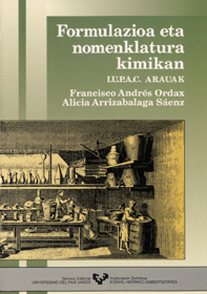 Formulazioa eta nomenklatura kimikan. I.U.P.A.C. arauak, de ARRIZABALAGA SAENZ, ALICIA | portada del libro