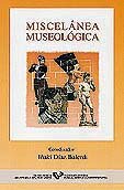 MISCELANEA MUSEOLOGICA, de DIAZ BALERDI,IÑAKI | portada del libro