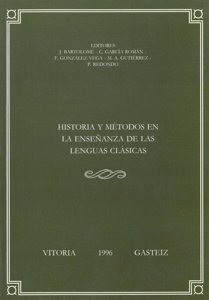 Historia y métodos en la enseñanza de las lenguas clásicas, de Bartolomé Gómez, Jesús | portada del libro