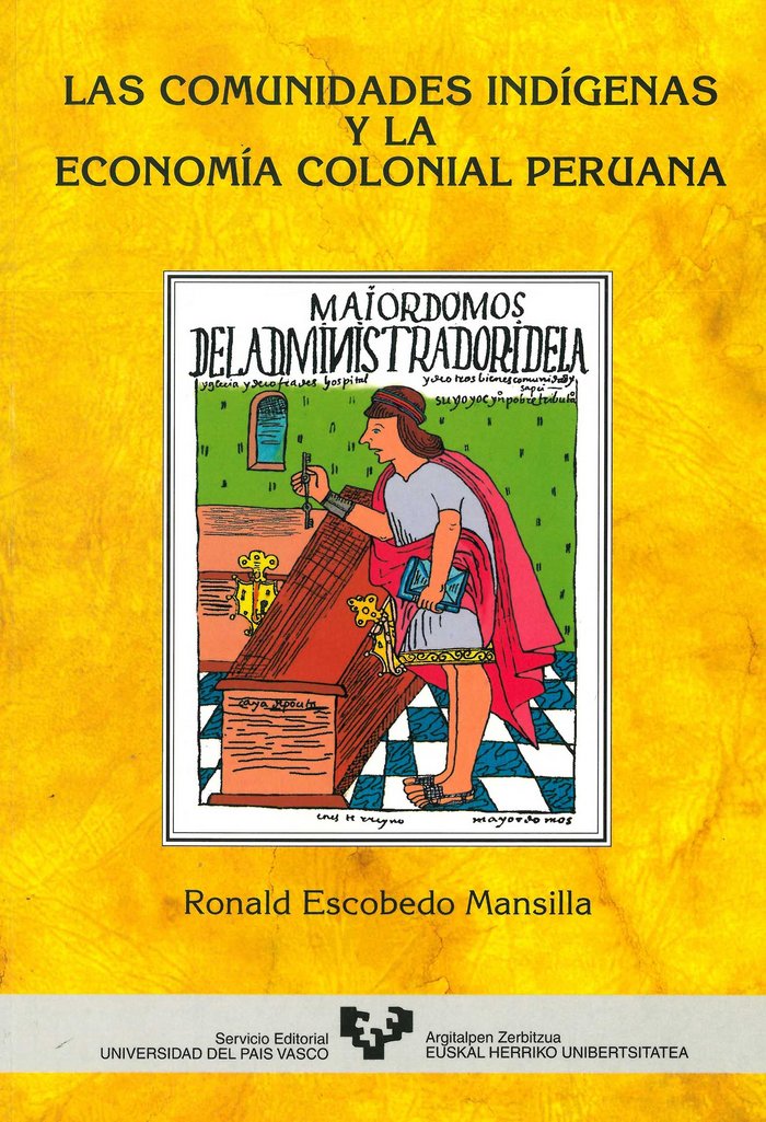Las comunidades indígenas y la economía colonial peruana, de Escobedo Mansilla, Ronald | portada del libro