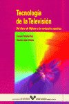Tecnología de la televisión. Del disco de Nipkow a la revolución numérica, de Peñafiel Saiz, Carmen | portada del libro