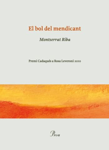 El bol del mendicant, de Riba Romeva, Montserrat | portada del libro