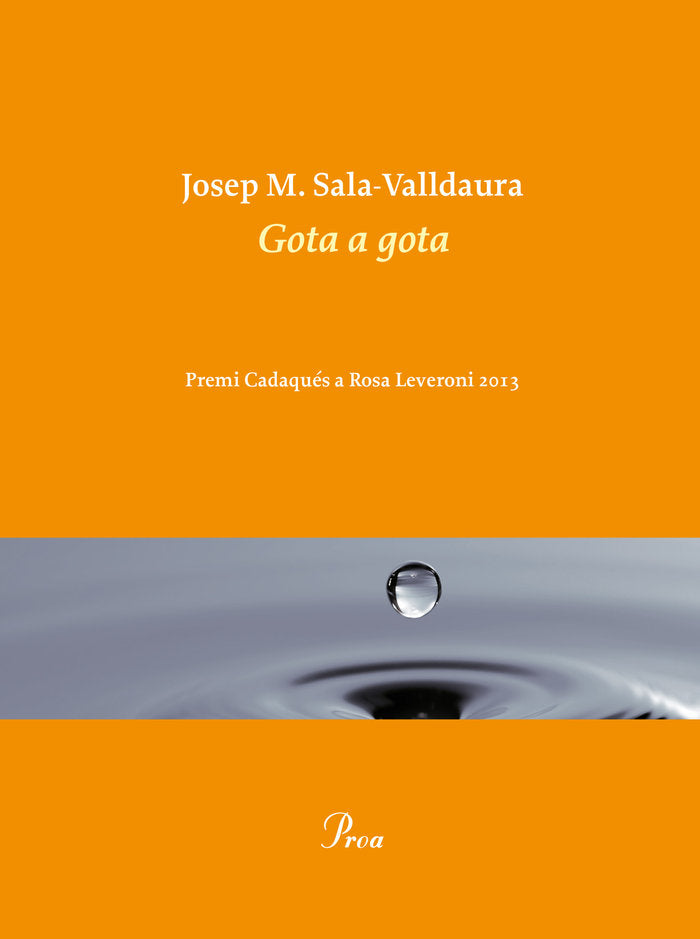 Gota a gota, de Sala Valldaura, Josep M. | portada del libro
