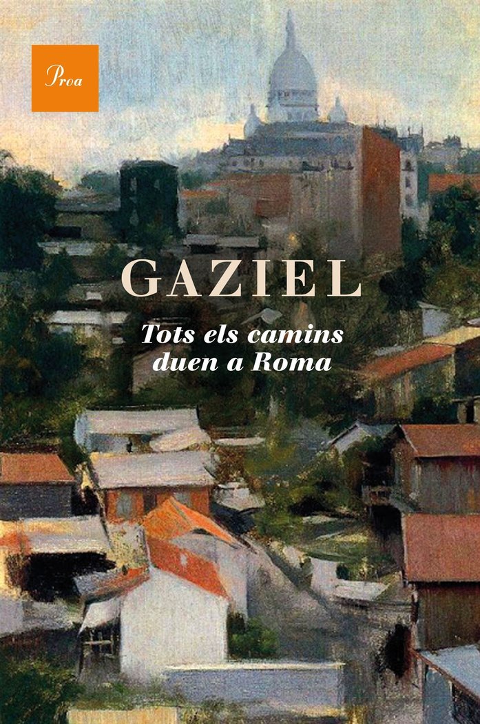 Tots els camins duen a Roma, de Gaziel | portada del libro