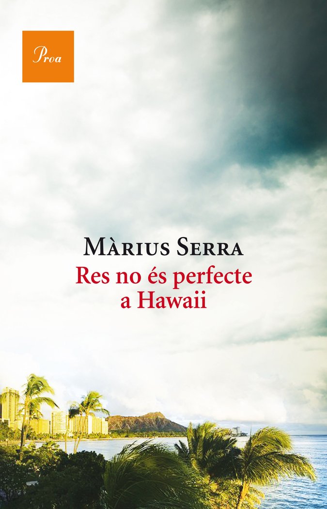 Res no és perfecte a Hawaii, de Serra, Màrius | portada del libro