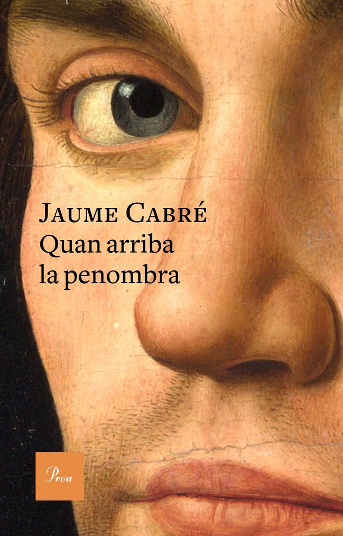 Quan arriba la penombra, de Cabré, Jaume | portada del libro
