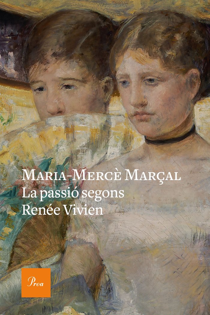 La passió segons Renée Vivien, de Marçal, Maria-Mercè | portada del libro