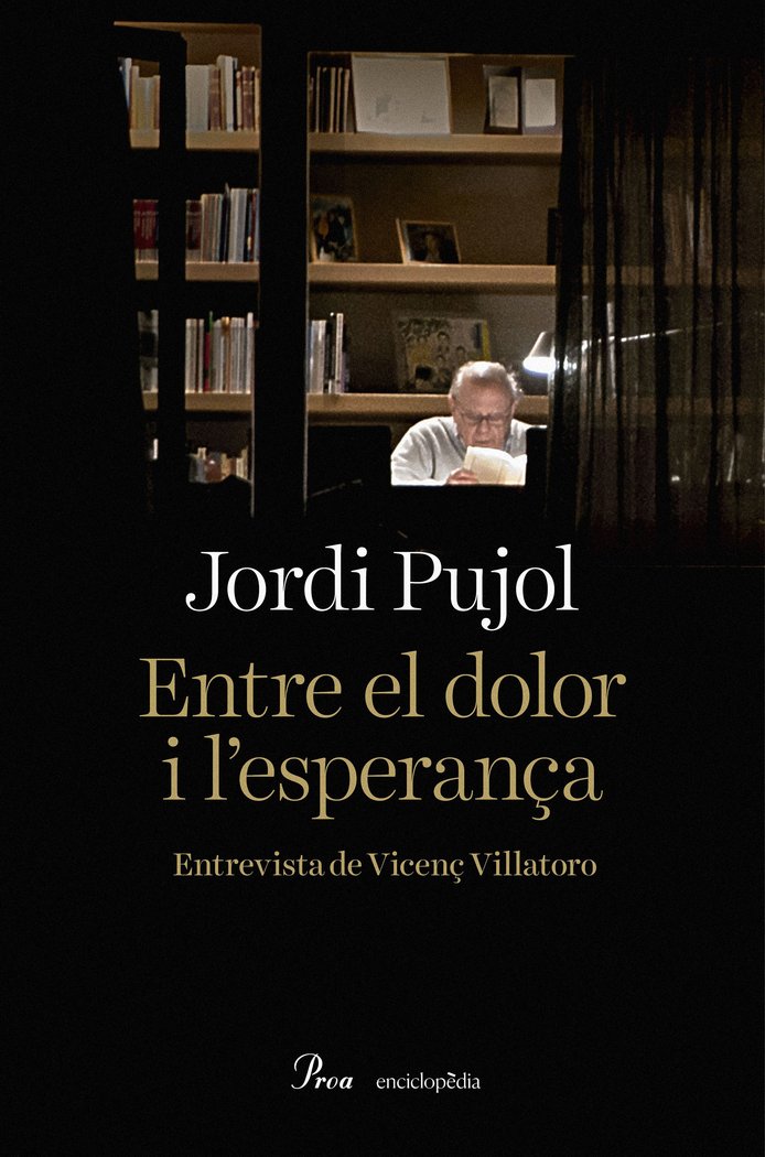 ENTRE EL DOLOR I L'ESPERANÇA, de PUJOL, JORDI | portada del libro