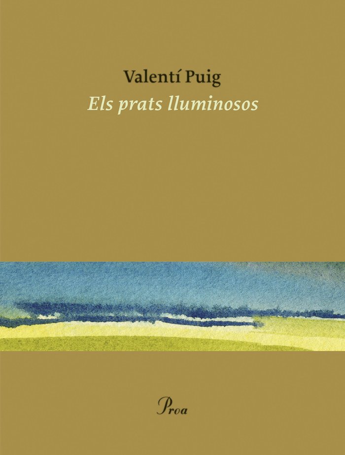 ELS PRATS LLUMINOSOS, de PUIG, VALENTI | portada del libro