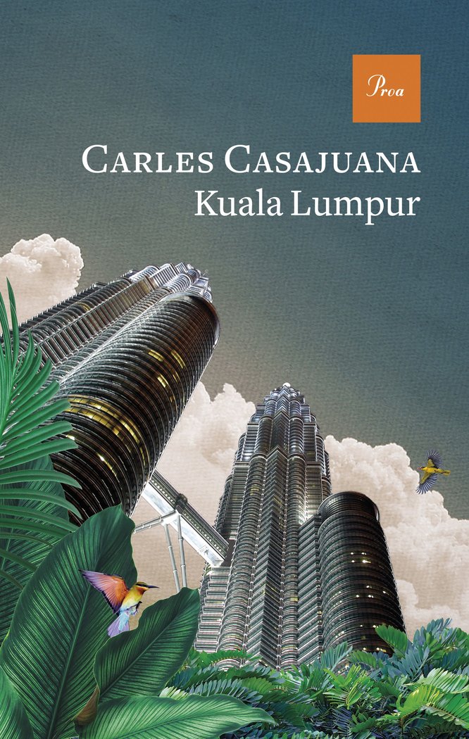 KUALA LUMPUR, de CASAJUANA, CARLES | portada del libro