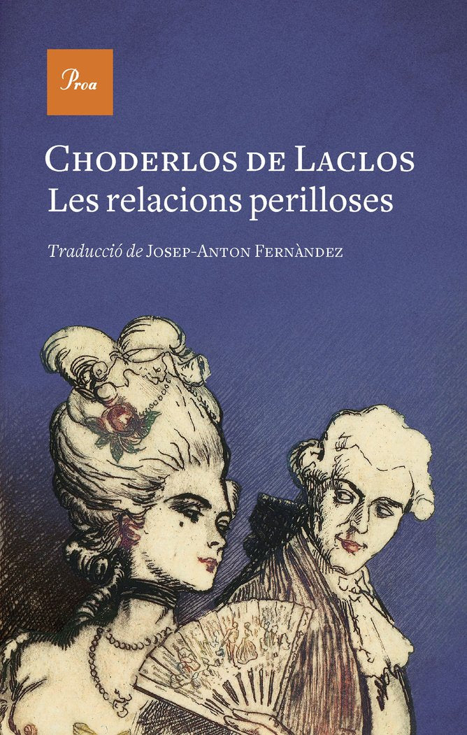 LES RELACIONS PERILLOSES, de LACLOS, CHODERLOS DE | portada del libro