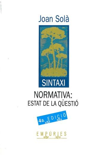 Sintaxi normativa: estat de la qüestió, de Solà Cortassa, Joan | portada del libro