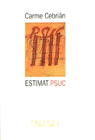 Estimat PSUC, de Cebrian Serret | portada del libro