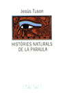 Històries naturals de la paraula, de Tuson Valls | portada del libro