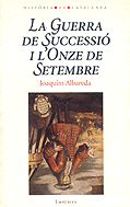 La guerra de Successió i l'Onze de Setembre, de Albareda Salvadó | portada del libro
