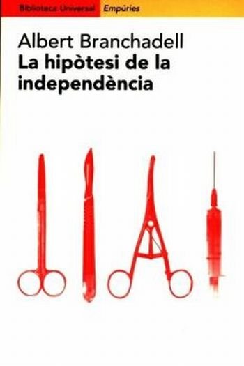 La hipòtesi de la independència, de Branchadell Gallo | portada del libro