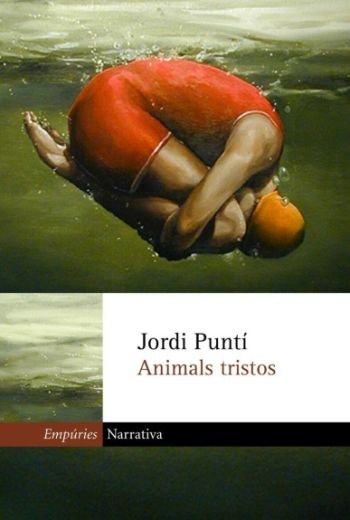 Animals tristos, de Puntí | portada del libro