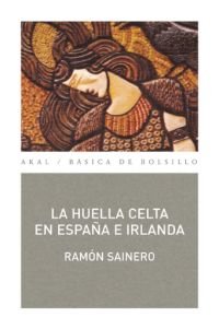 HUELLA CELTA EN ESPAÑA E IRLANDA, de Sainero | portada del libro