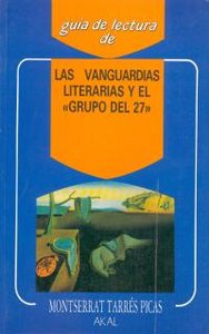 VANGUARDIAS LITERARIAS Y EL GRUPO DEL 27, de Tarrés Picas | portada del libro