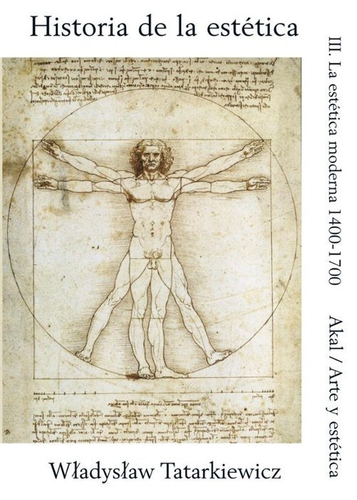 Hª DE LA ESTETICA III  LA ESTETICA MODERNA 1400-1700, de Tatarkiewicz | portada del libro