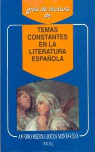 TEMAS CONSTANTES DE LA LITERATURA ESPAÑOLA, de Medina-Bocos Montarelo | portada del libro