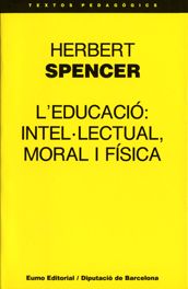 L'educació: intel·lectual, moral i física, de Spencer, Herbert | portada del libro