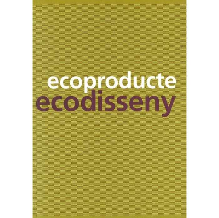 Ecoproducte, ecodisseny, de A.A. V.V. | portada del libro