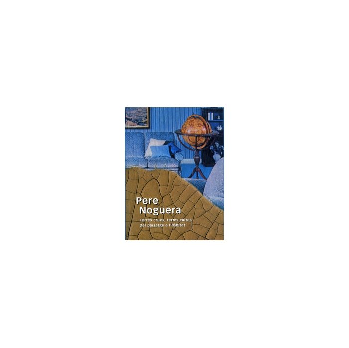 Pere Noguera, terres crues, terres cuites, de NOGUERA | portada del libro