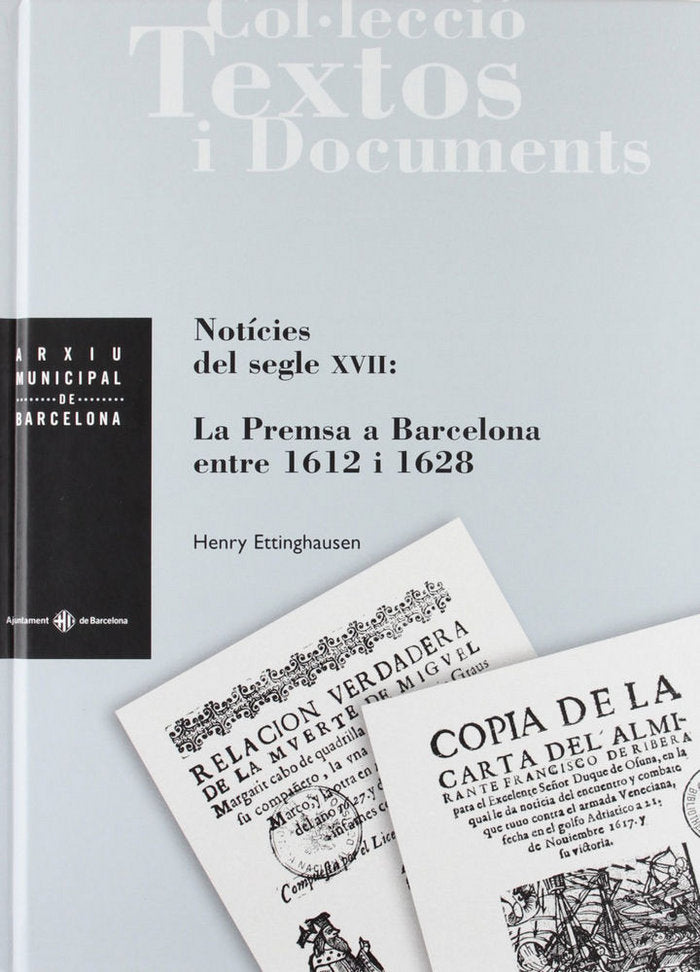 NOTICIES DEL SEGLE XVII, de ETTINGHAUSEN, HENRY | portada del libro