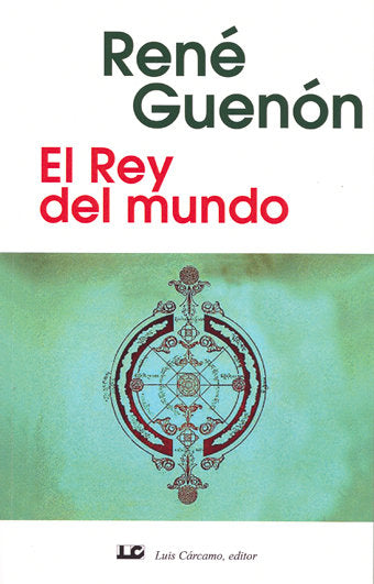 El Rey del Mundo, de Guenón, René | portada del libro