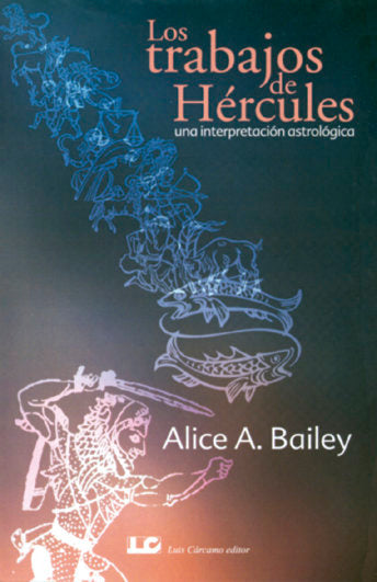 Los Trabajos de Hércules, de Bailey, Alice A. | portada del libro