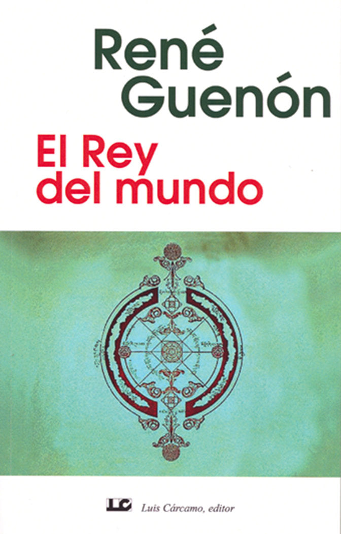 El Rey del Mundo, de Guenón Guenón, René | portada del libro