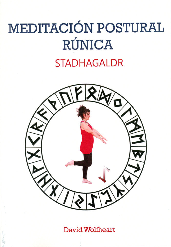 Meditación postural rúnica, de Wolfheart, David | portada del libro