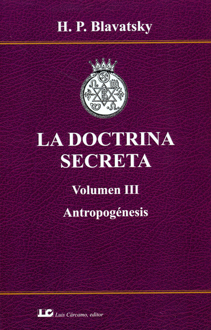 LA DOCTRINA SECRETA. VOLUMEN III. ANTROPOGENESIS., de BLAVATSKY | portada del libro