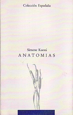 Anatomías, de Kuoni, Simone | portada del libro