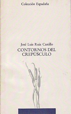 Contornos del crepúsculo, de Ruiz Castillo, José Luis | portada del libro