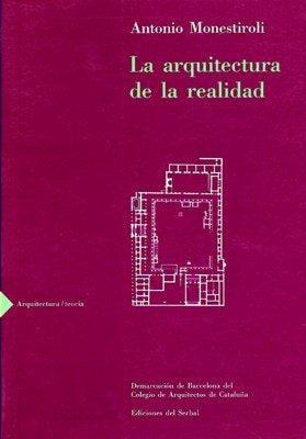 La arquitectura de la realidad, de Monestiroli, Antonio | portada del libro